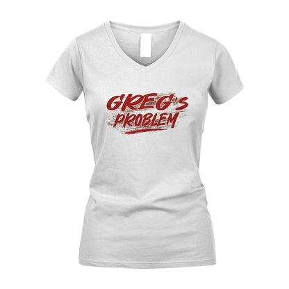 Someone's Problem Funny Shirt GREG M1-5