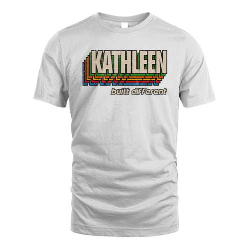 Your Name Built Different Retro Shirt KATHLEEN M1-26
