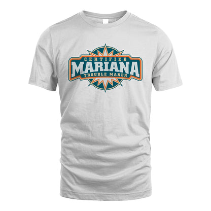 Certified Your Name Trouble Maker Shirt MARIANA M1-36