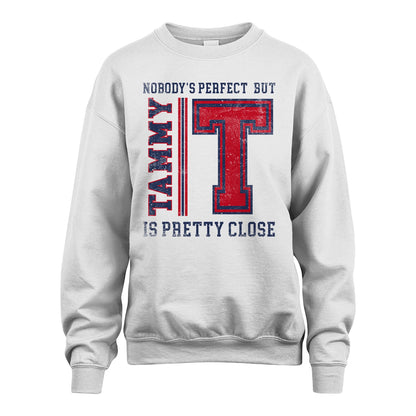 Nobody's Perfect, But Your Name Is Pretty Close TAMMY M1-21