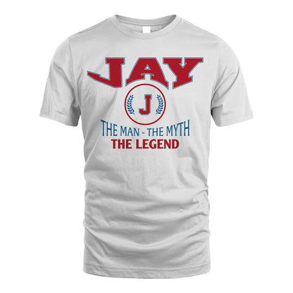 The Man The Myth The Legend Jet Style Shirt JAY M1-9