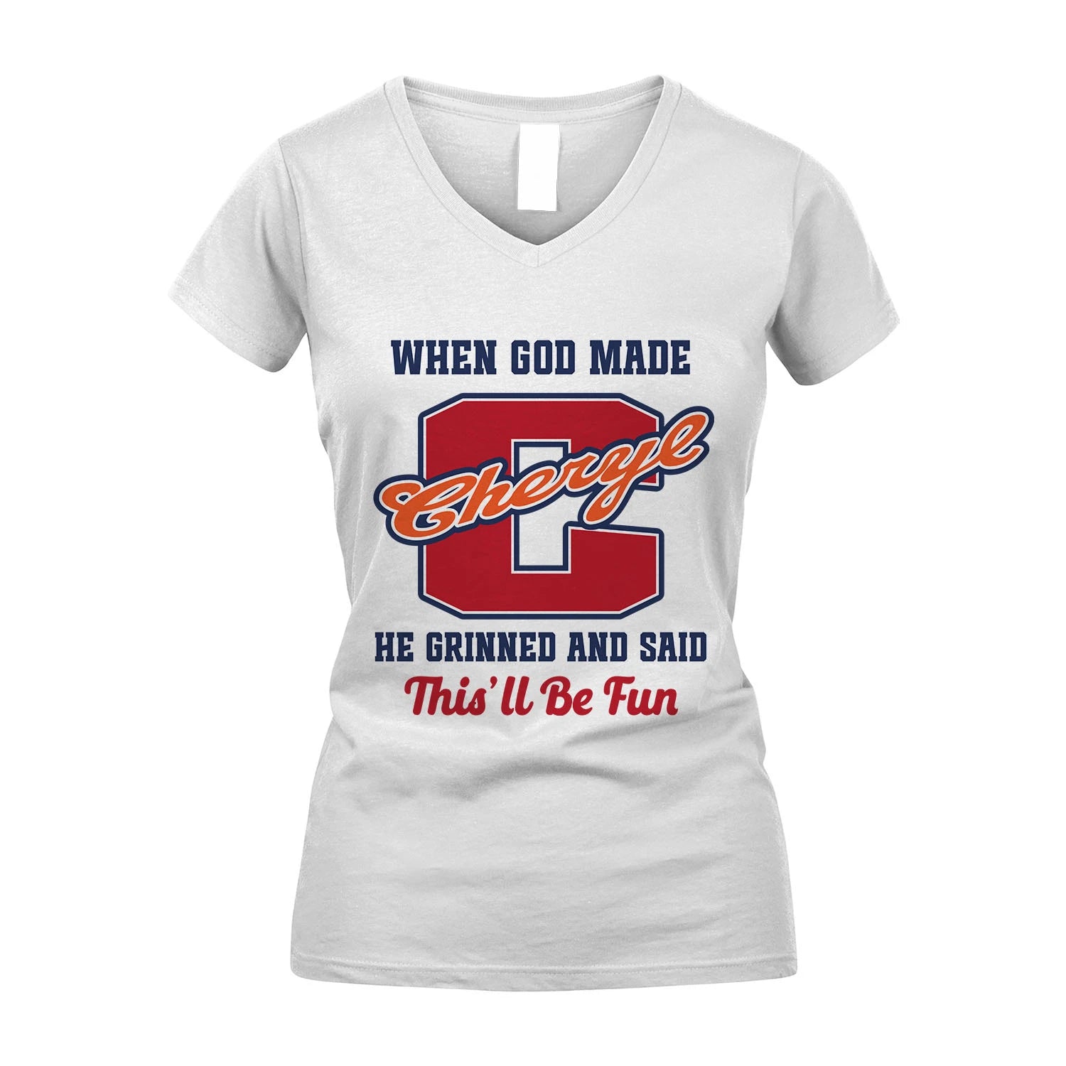 God Made Your Name Custom Shirt CHERYL M1-16