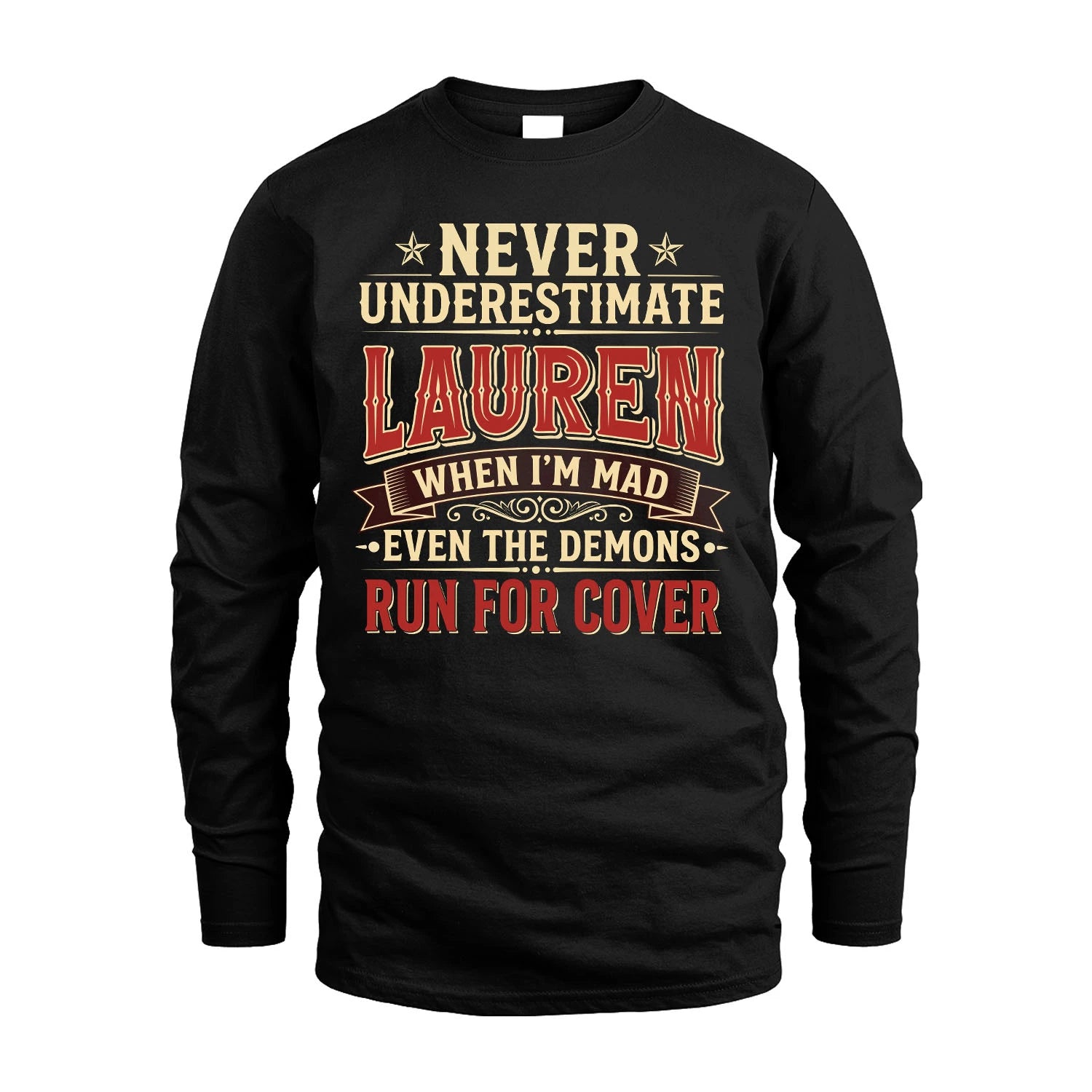 Never Underestimate When I'm Mad Shirt LAUREN M1-4