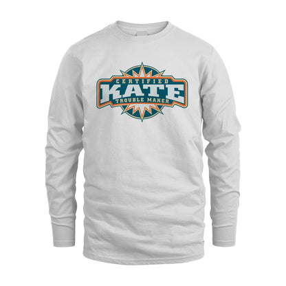 Certified Your Name Trouble Maker Shirt KATE M1-36