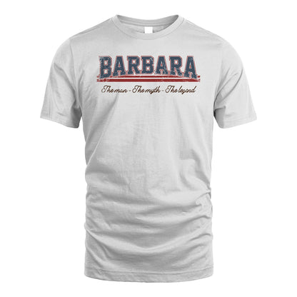 The Man The Myth The Legend Vintage Shirt BARBARA M1-6