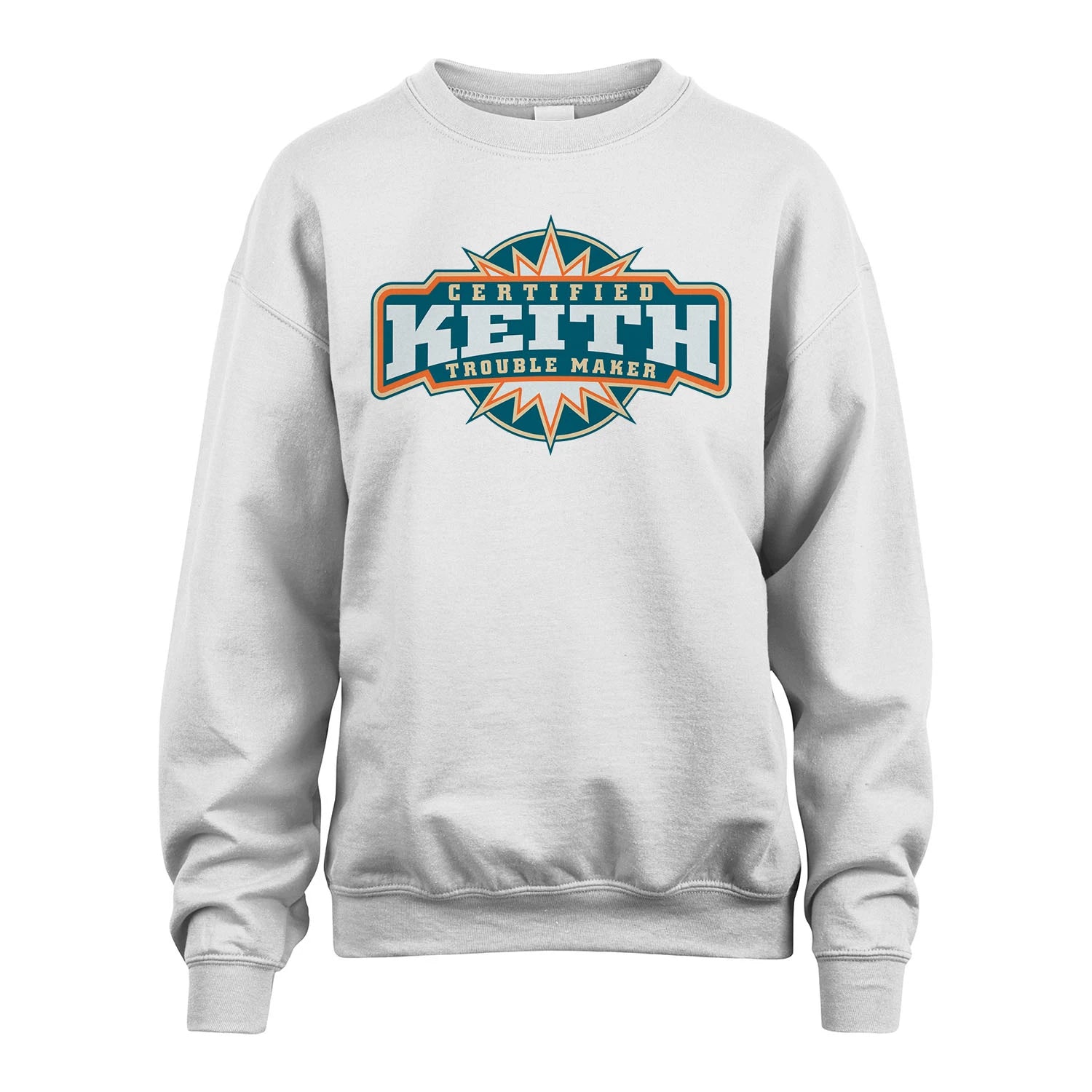 Certified Your Name Trouble Maker Shirt KEITH M1-36