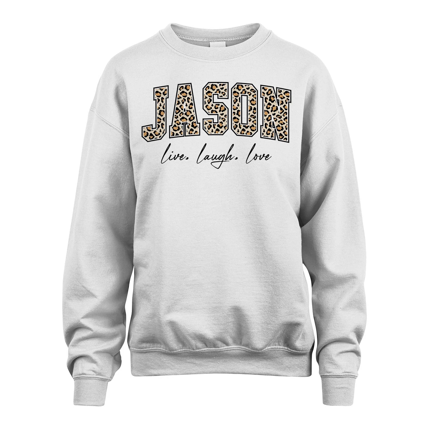 Live Laugh Love Custom Name With Leopard Pattern Shirt JASON M1-13
