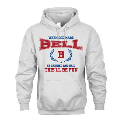 When God Made He Grinned And Said This'll Be Fun Shirt BELL M1-12