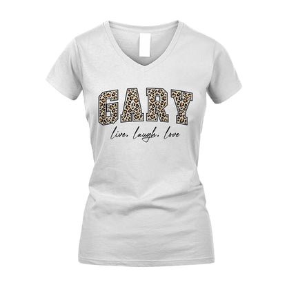 Live Laugh Love Custom Name With Leopard Pattern Shirt GARY M1-13