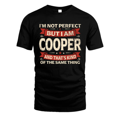 COOPER 13K1-566 I'm Not Perfect But I Am...