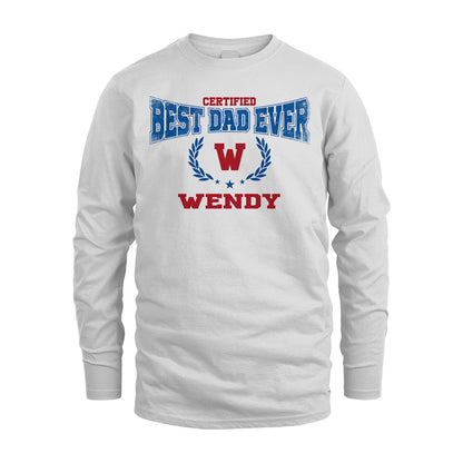 Certified Best Dad Ever Shirt WENDY M1-11
