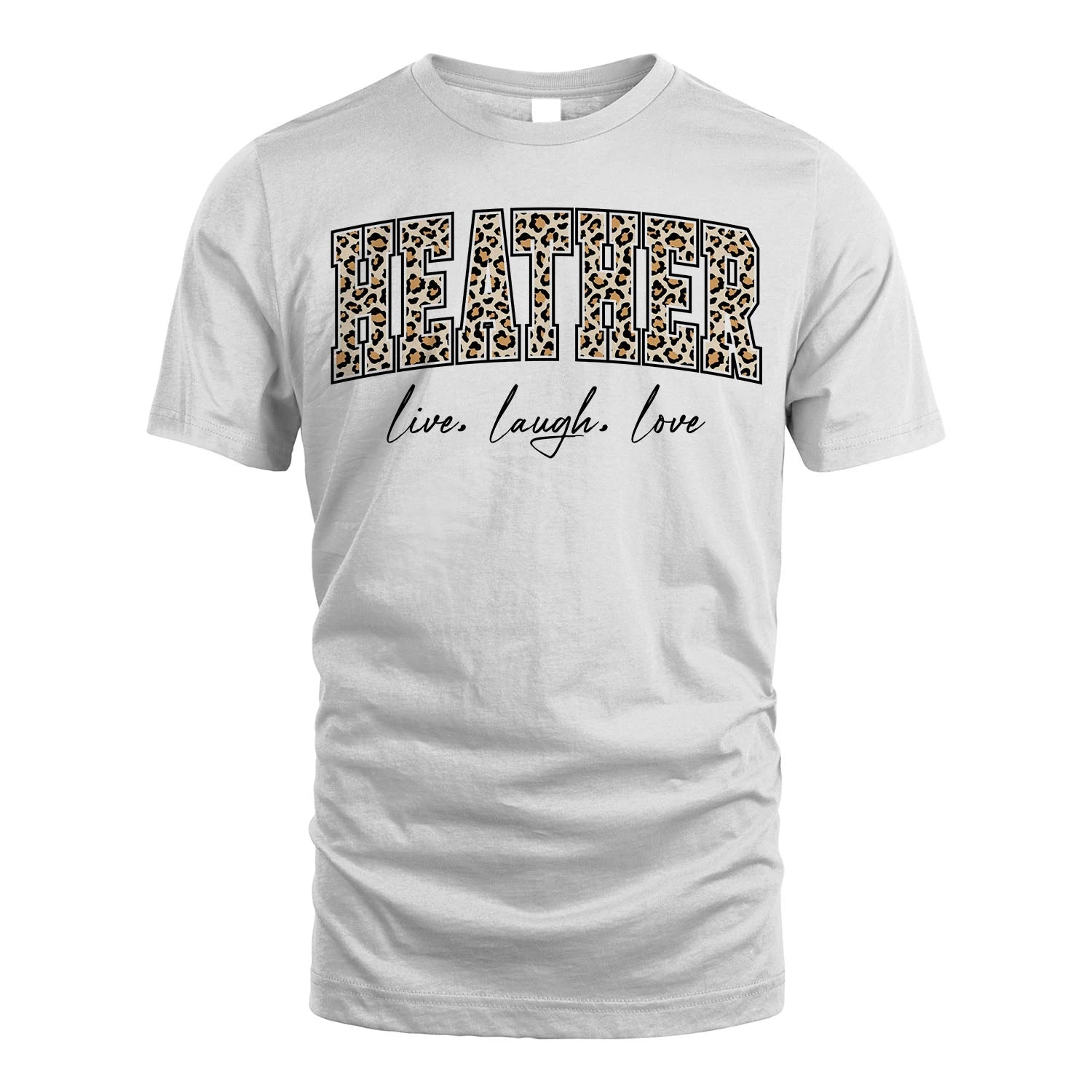 Live Laugh Love Custom Name With Leopard Pattern Shirt HEATHER M1-13