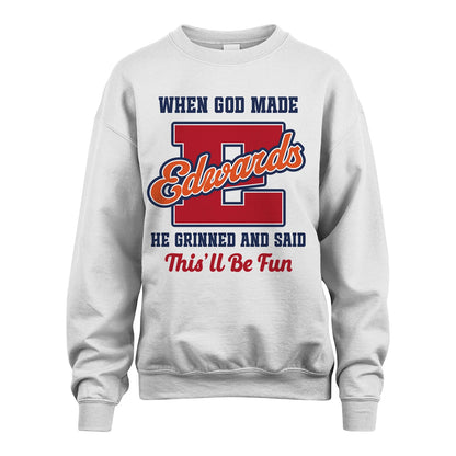 God Made Your Name Custom Shirt EDWARDS M1-16