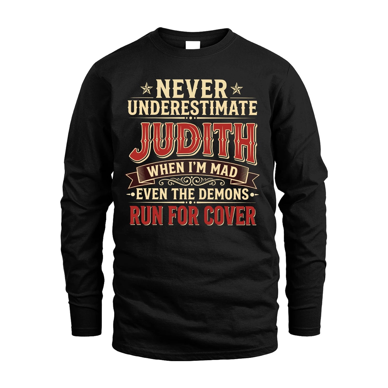 Never Underestimate When I'm Mad Shirt JUDITH M1-4