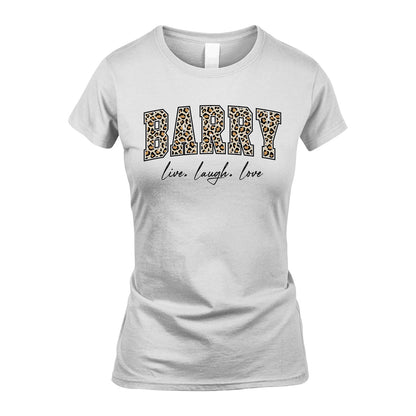 Live Laugh Love Custom Name With Leopard Pattern Shirt BARRY M1-13