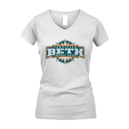 Certified Your Name Trouble Maker Shirt BETH M1-36