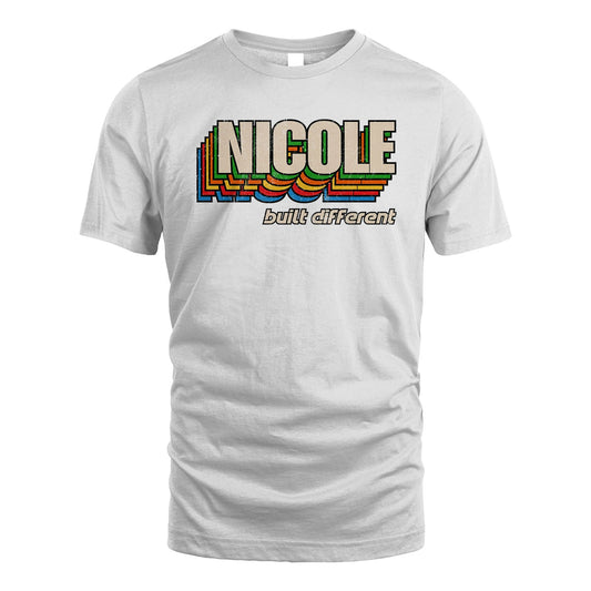 Your Name Built Different Retro Shirt NICOLE M1-26