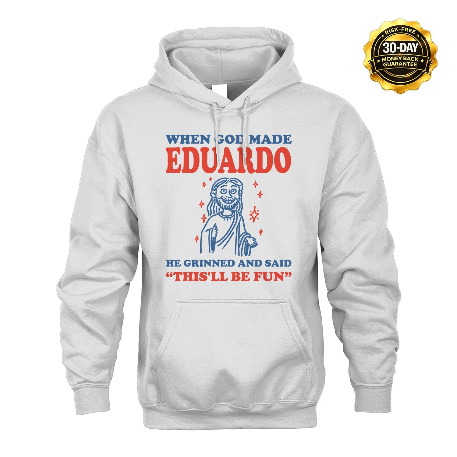 When God Made Name He Grinned And Said... EDUARDO M1-1