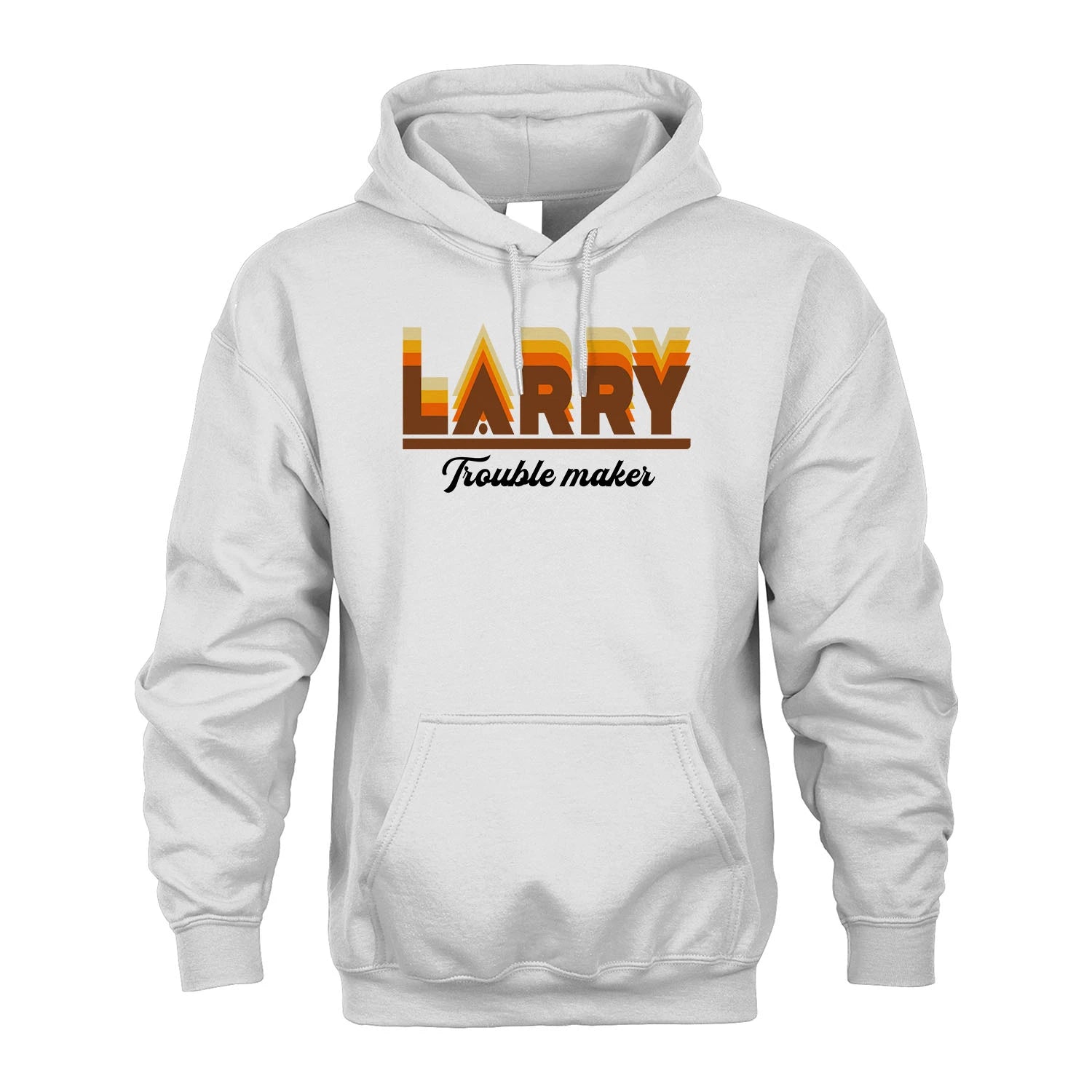 Your Name Trouble Maker Funny Shirt LARRY M1-34