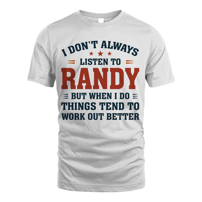 I Don't Always Listen To... RANDY M1-2