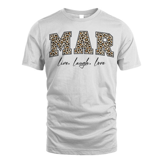 Live Laugh Love Custom Name With Leopard Pattern Shirt MAR M1-13