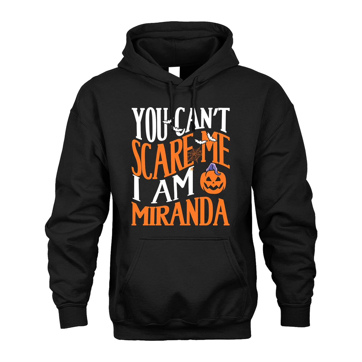 You Can't Scare Me I Am Funny Halloween Shirt MIRANDA M1-45
