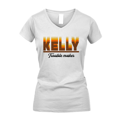 Your Name Trouble Maker Funny Shirt KELLY M1-34
