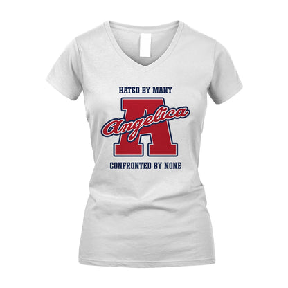 Hated By Many Confronted By None Personalized Name Shirt ANGELICA M1-8