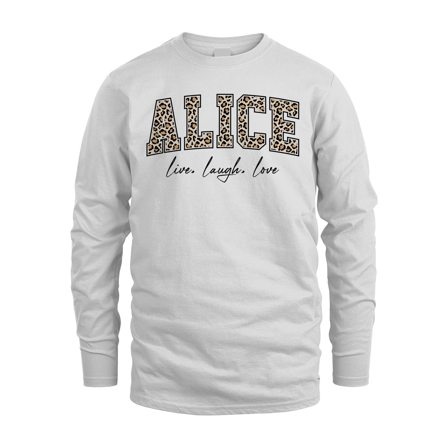 Live Laugh Love Custom Name With Leopard Pattern Shirt ALICE M1-13