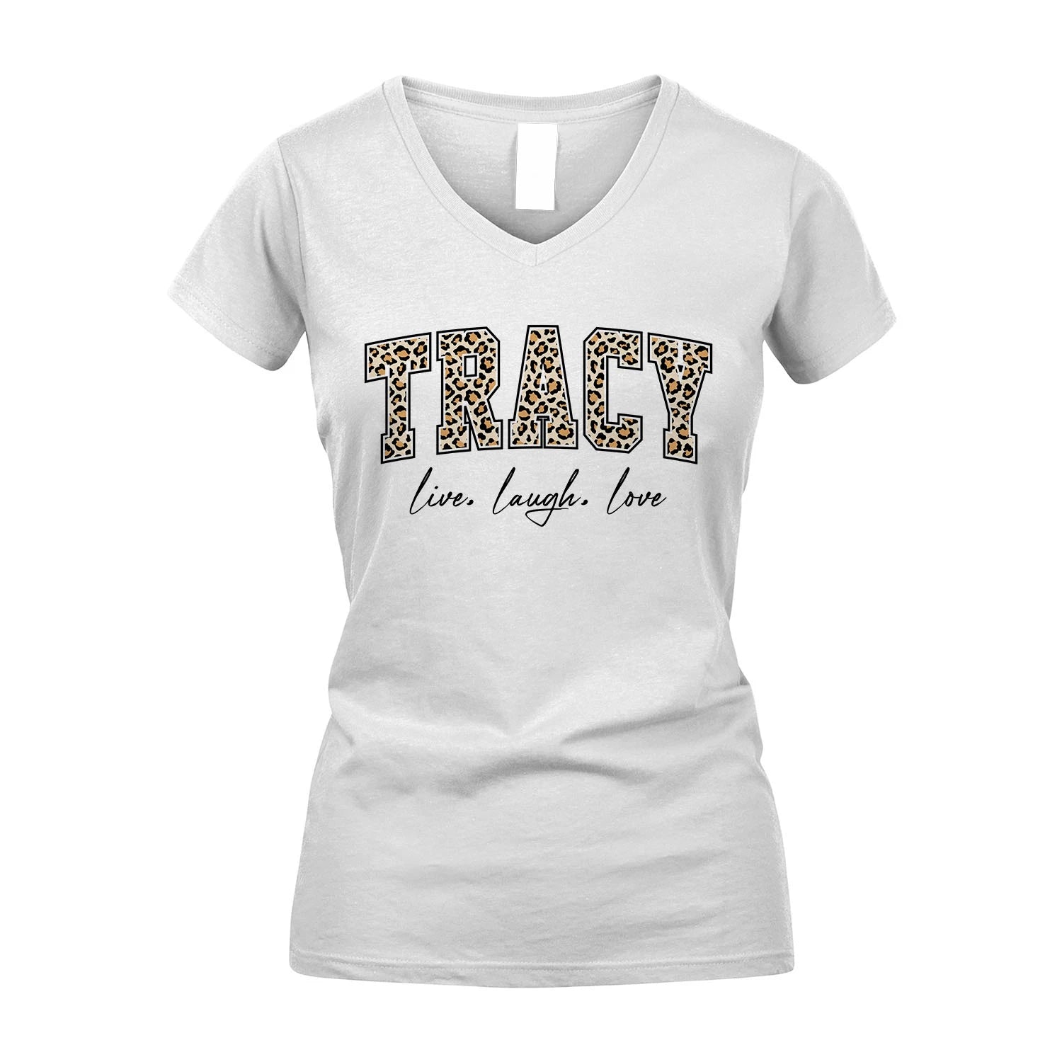 Live Laugh Love Custom Name With Leopard Pattern Shirt TRACY M1-13