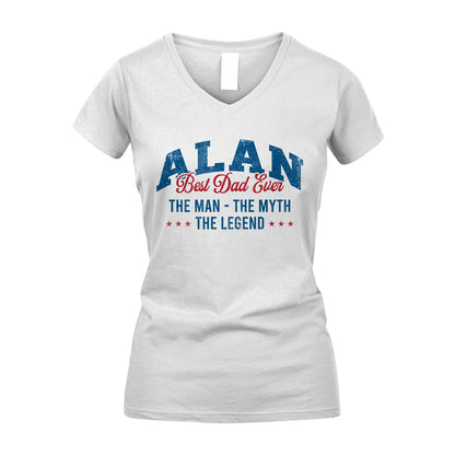Best Dad Ever The Man The Myth The Legend ALAN M1-7