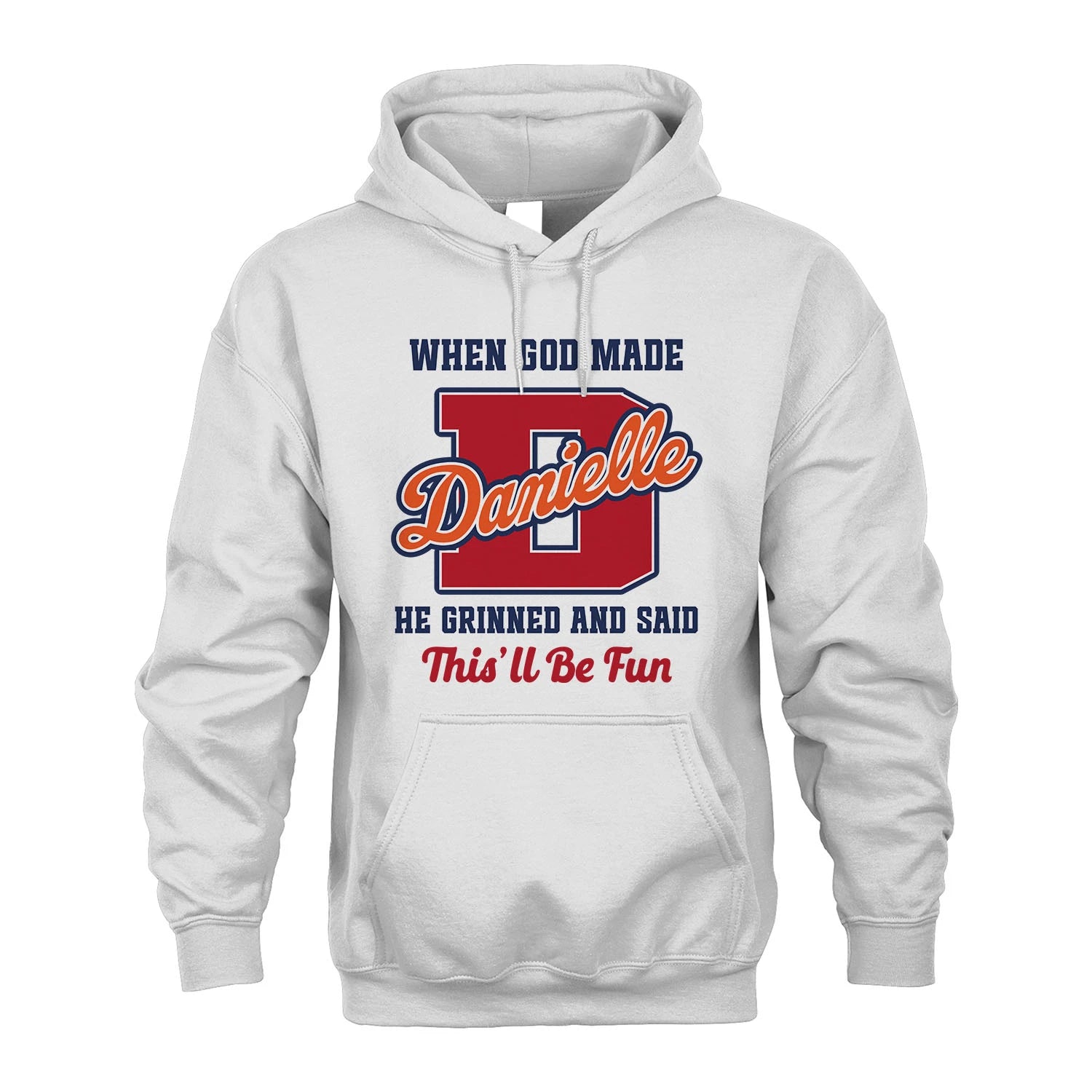 God Made Your Name Custom Shirt DANIELLE M1-16