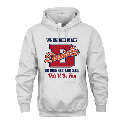 God Made Your Name Custom Shirt DANIELLE M1-16