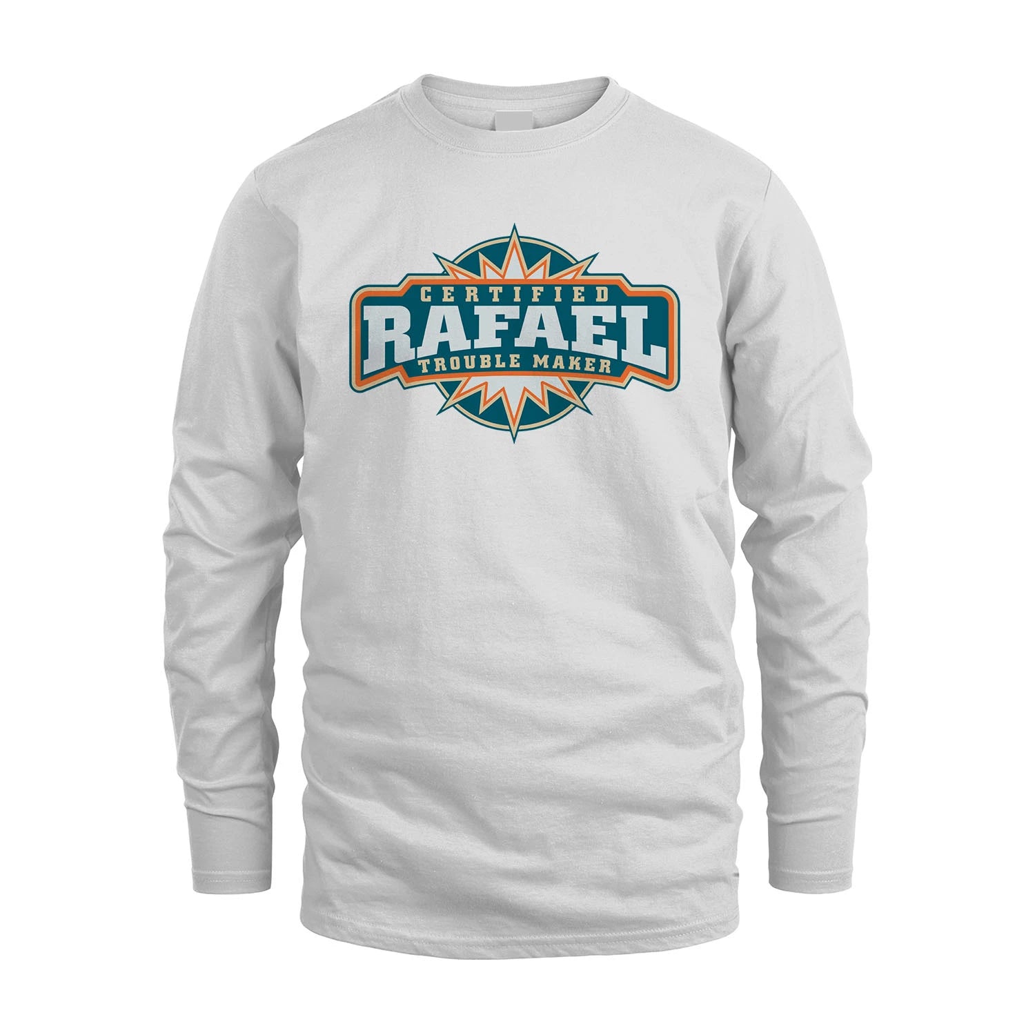 Certified Your Name Trouble Maker Shirt RAFAEL M1-36