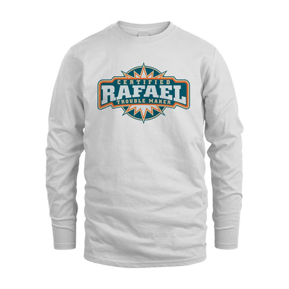 Certified Your Name Trouble Maker Shirt RAFAEL M1-36