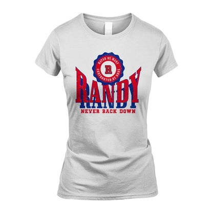 Your Name Never Back Down Shirt RANDY M1-33