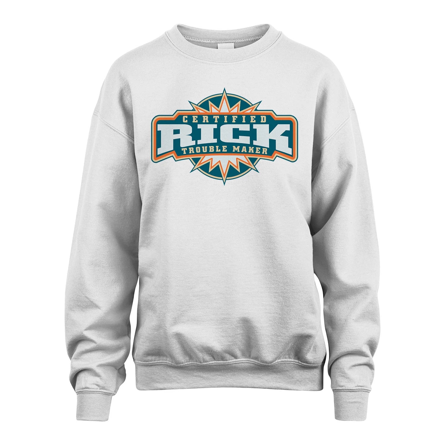Certified Your Name Trouble Maker Shirt RICK M1-36