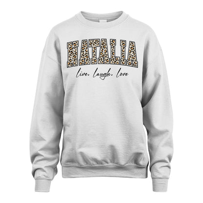 Live Laugh Love Custom Name With Leopard Pattern Shirt NATALIA M1-13