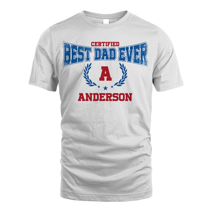 Certified Best Dad Ever Shirt ANDERSON M1-11