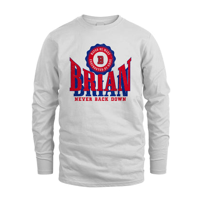 Your Name Never Back Down Shirt BRIAN M1-33