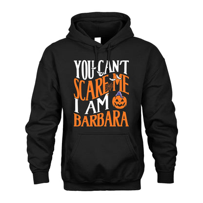 You Can't Scare Me I Am Funny Halloween Shirt BARBARA M1-45