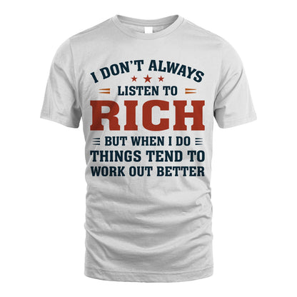I Don't Always Listen To... RICH M1-2