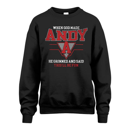 When God Made Your Name He Grinned And Said This'll Be Fun Baseball Shirt ANDY M1-29