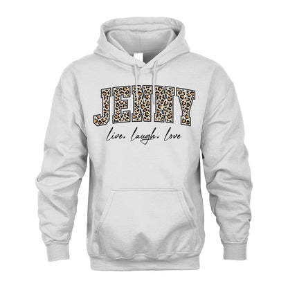 Live Laugh Love Custom Name With Leopard Pattern Shirt JENNY M1-13