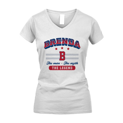 The Man The Myth The Legend With Your Name Shirt BRENDA M1-35