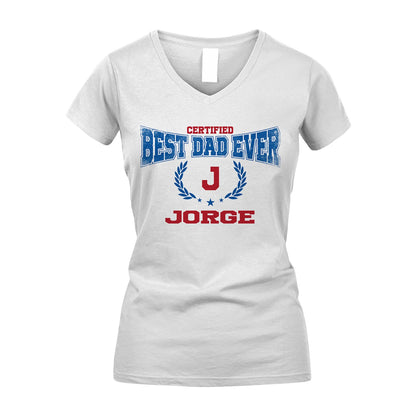 Certified Best Dad Ever Shirt JORGE M1-11