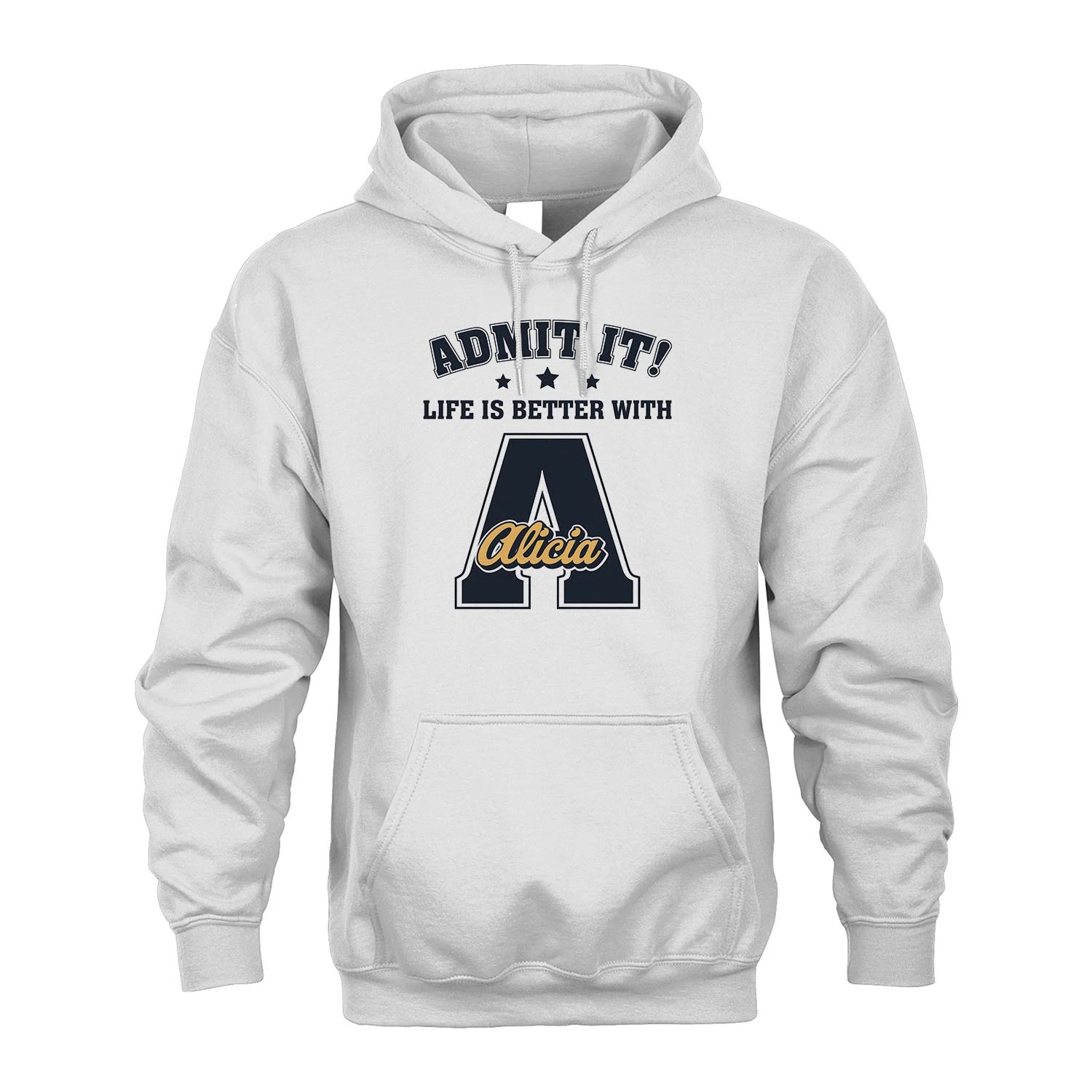Life Is Better With Your Name Shirt ALICIA M1-17