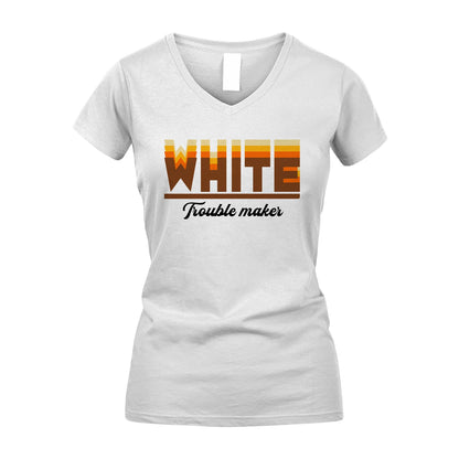 Your Name Trouble Maker Funny Shirt WHITE M1-34