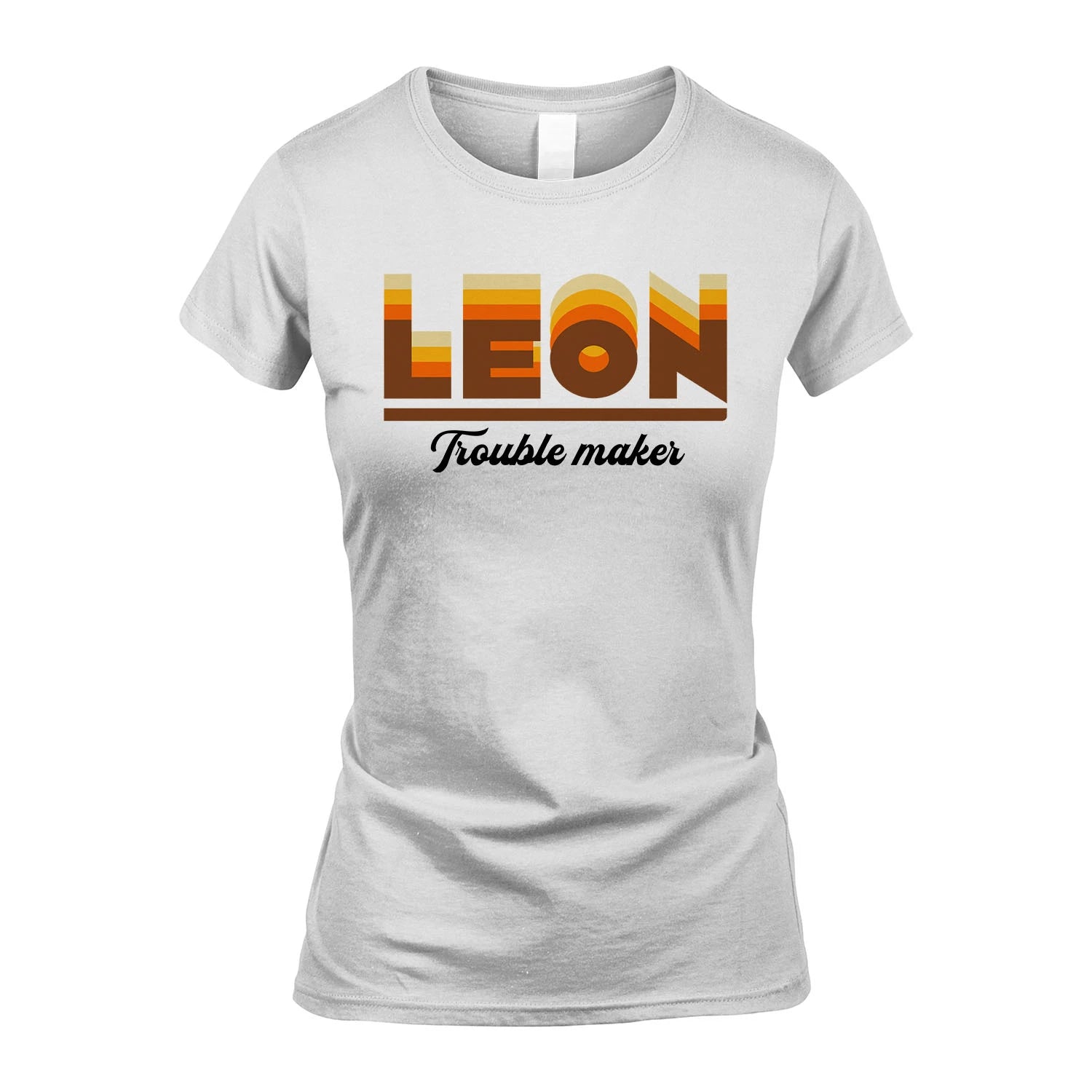 Your Name Trouble Maker Funny Shirt LEON M1-34