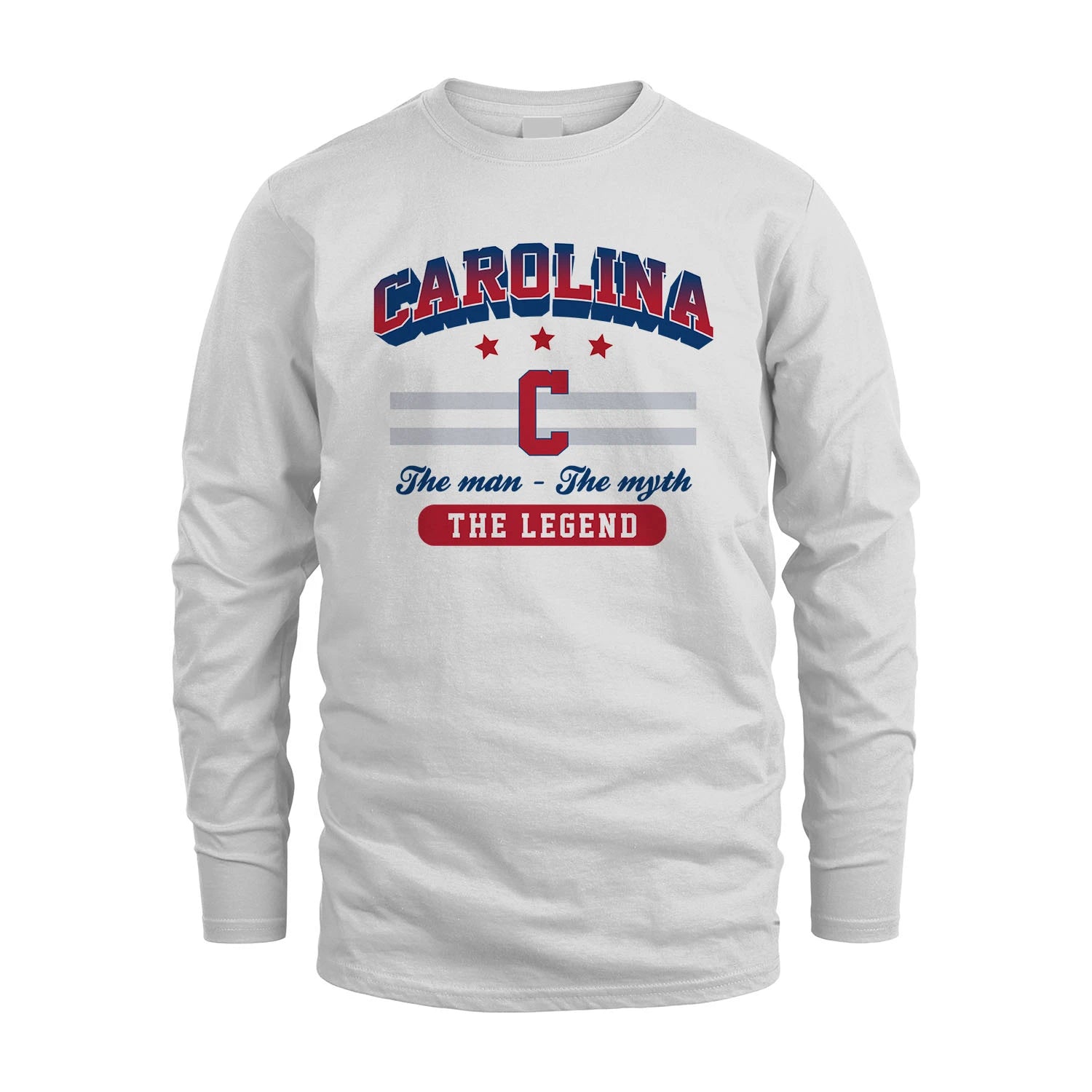 The Man The Myth The Legend With Your Name Shirt CAROLINA M1-35